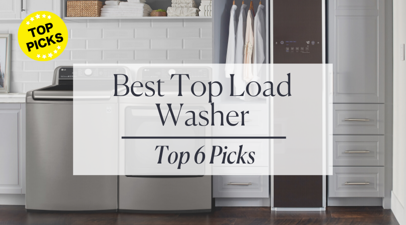 7 Best Large Capacity Top Load Washers Review in 2026 Best top load wash machines