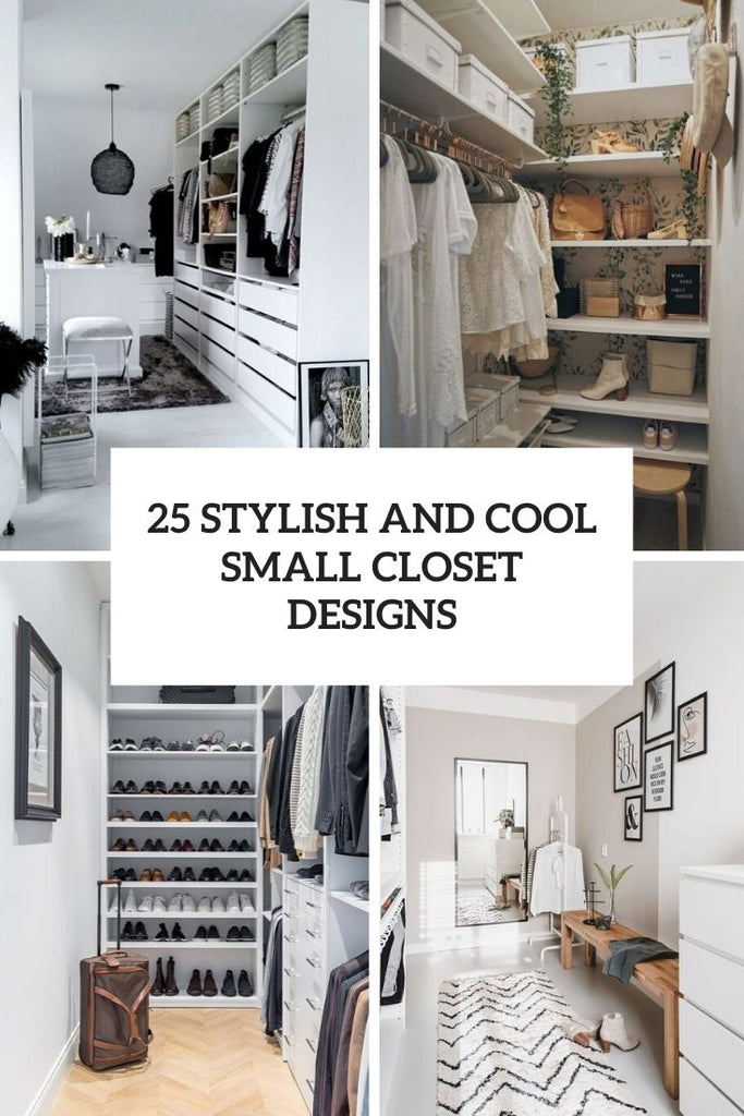 25 Stylish And Cool Small Closet Designs